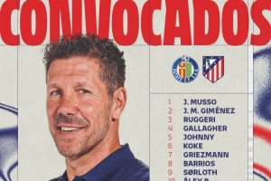 马竞客战赫塔费名单：格列兹曼、阿尔瓦雷斯在列，奥布拉克缺席